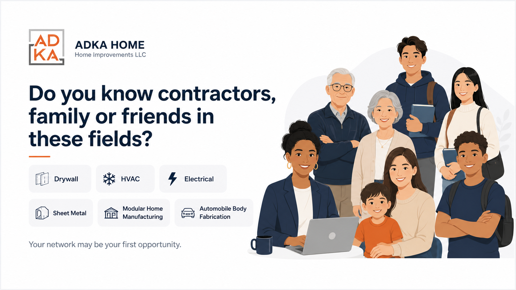 ADKA business opportunity for working women, retirees, university students, stay-at-home mothers and youth who know contractors, family or friends in drywall, HVAC, electrical, sheet metal, modular home manufacturing and automobile body fabrication